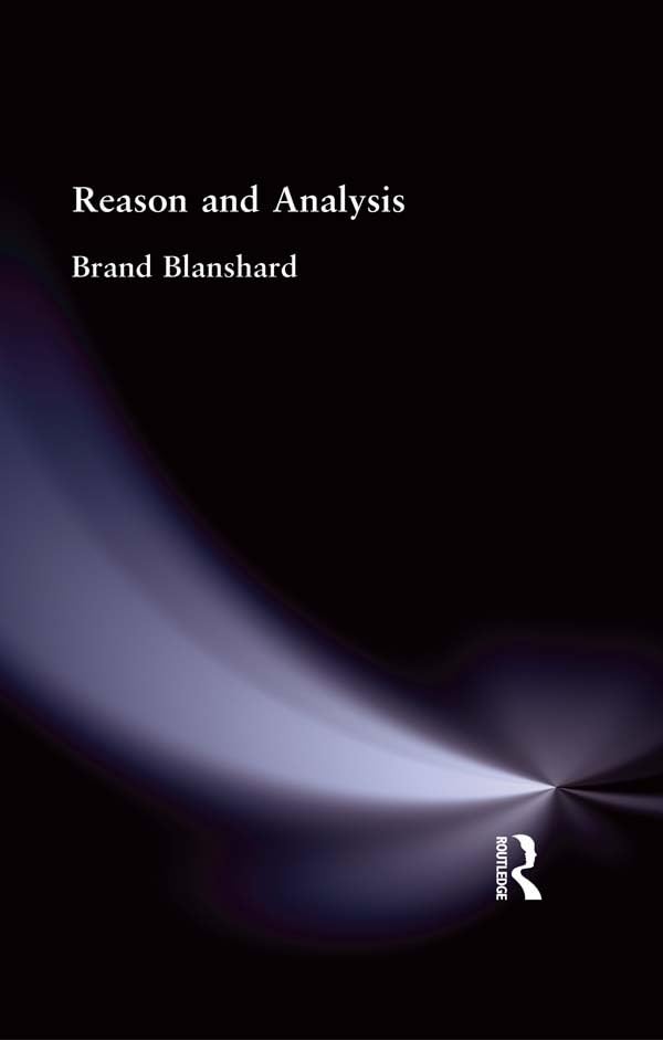 Reason and Analysis      1st Edition, Kindle Edition