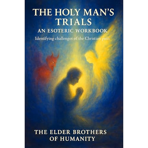 The Holy Man's Trials Audiobook By The Elder Brothers of Humanity cover art