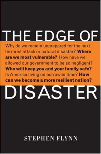 The Edge of Disaster: Rebulding a Resilient Nation