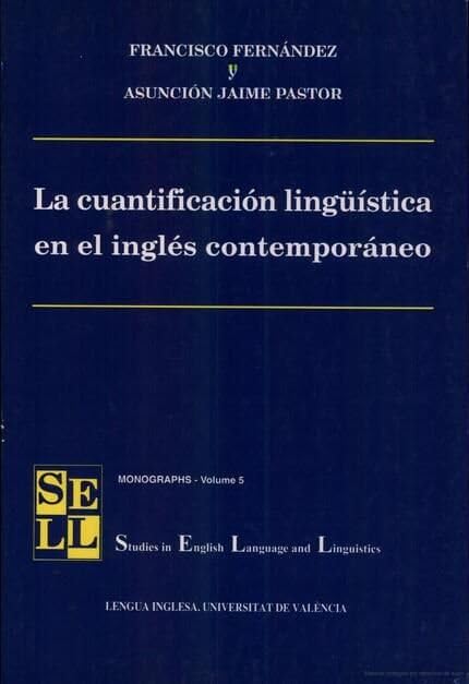 Portada de La cuantificación lingüística en el inglés contemporáneo