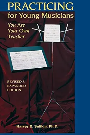 Practicing For Young Musicians: You Are Your Own Teacher-Wow! eBook