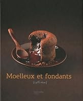 Moelleux Et Fondants 2012379753 Book Cover