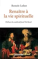Renaître à la vie spirituelle 2706714735 Book Cover
