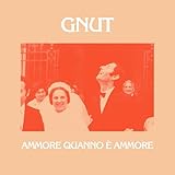 gnutti chiari brescia  Ammore quanno è ammore