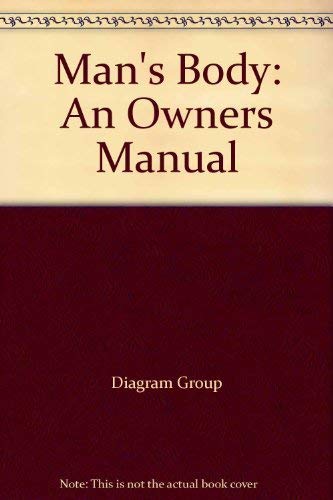 Man's body: An owner's manual 0671416197 Book Cover