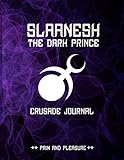  Slaanesh The Dark Prince Crusade Journal Pain and Pleasure: Warhammer 40k Battle Tracker Planner Warmonger