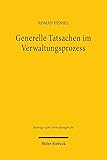 Generelle Tatsachen im Verwaltungsprozess (Beiträge zum Verwaltungsrecht)