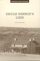 Uncle Bennie's Limb: A Reynolds Family Tree and History 1933979178 Book Cover