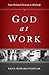 God at Work: Your Christian Vocation in All of Life (Redesign) (Focal Point)