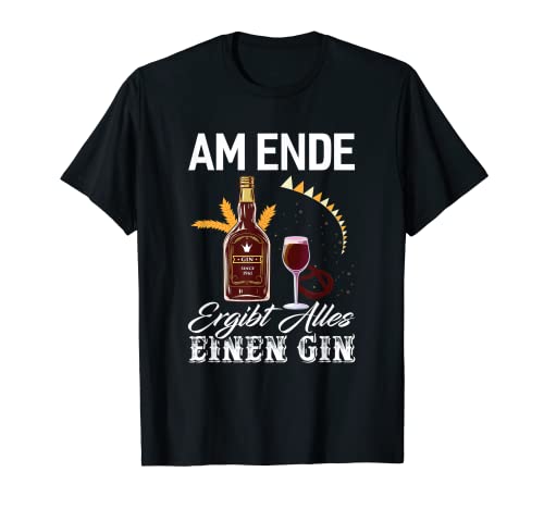 Longdrink -Am Ende da todo un ginebra para beber ginebra. Camiseta