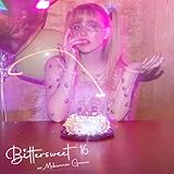 Bittersweet 16 [Explicit]