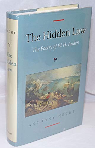 The Hidden Law: The Poetry of W. H. Auden