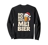 Ho Ho Hoit MEI Bier – Lustiges Weihnachten Bier Sweatshirt