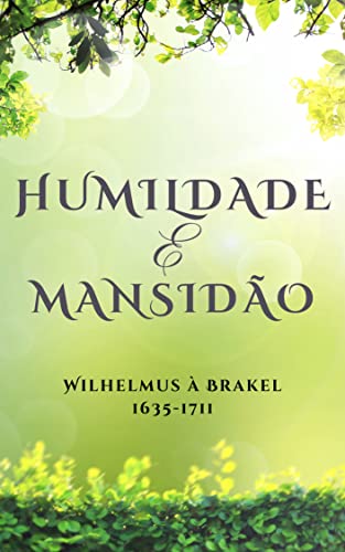 Humildade e Mansidão