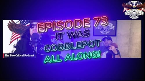 The Take 12 Podcast presents the Two Critical Podcast Episode 73 It Was Cobblepot All Along