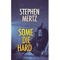 Some Die Hard