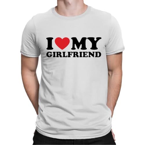I Love My Girlfriend Herren T-Shirt Weiß M