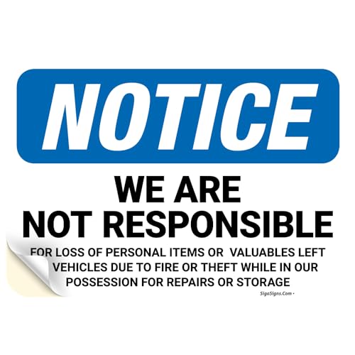 OSHA Notice We are Not Responsible for Loss of Personal
