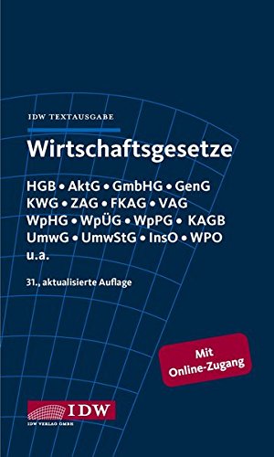 Wirtschaftsgesetze: IDW Textausgabe Wirtschaftsgesetze: IDW Textausgabe