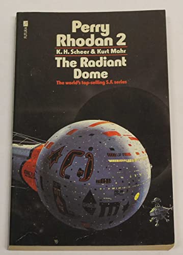 Radiant Dome (Perry Rhodan) 0860070093 Book Cover