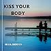 KISS YOUR BODY