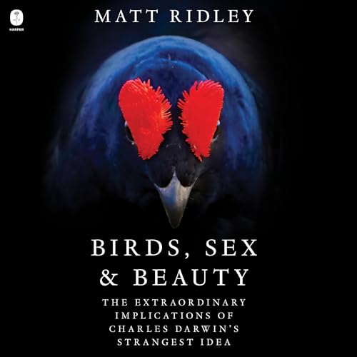 Birds, Sex and Beauty by Matt Ridley episode artwork