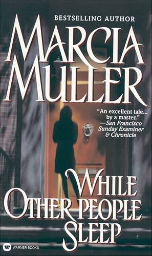 While Other People Sleep (A Sharon McCone Mystery Book 18)
