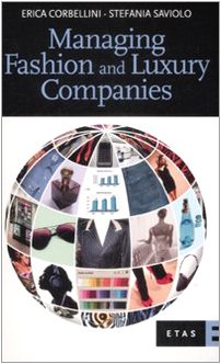Perfect Paperback Managing fashion and luxury companies [Italian] Book
