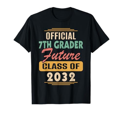 Official 7th Grader Future Class of 2032 Retro First Day T-Shirt