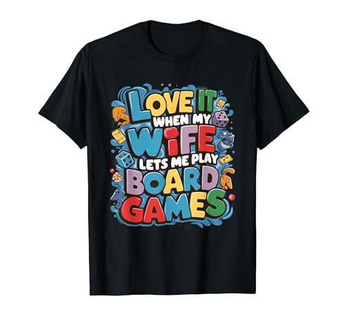 I Love It When Funny Board Game Player Juego de mesa Camiseta