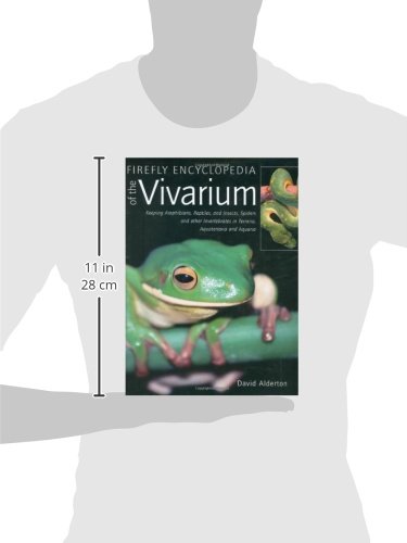 Firefly Encyclopedia Of The Vivarium: Keeping Amphibians, Reptiles, And Insects, Spiders And Other Invertebrates In Terraria, Aquaterraria, And Aquaria #TOP1