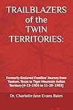 Trailblazers of the Twin Territories:: Formerly-Enslaved Families’ Journey from Yoakum, Texas to Tiger Mountain, Indian Territory [4-13-1903 to 11-20- 1903]