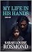My Life In His Hands: Based on a true story (The Sarah Rosmond Story Book 1)