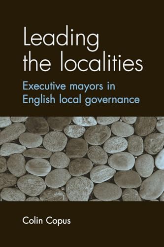 Leading the localities: Executive mayors in English local governance