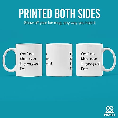 Panvola-Youre-The-Man-I-Prayed-For-Husband-Boyfriend-Gifts-Romantic-from-Wife-Girlfriend-Anniversary-Novelty-Drinkware-Ceramic-Coffee-Mug-White-11-oz Panvola Youre The Man I Prayed For Husband Boyfriend Gifts Romantic from Wife Girlfriend Anniversary Novelty Drinkware Ceramic Coffee Mug White 11 oz