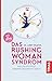 Produktbild Das Rushing Woman Syndrom: Was Dauerstress unserer Gesundheit antut