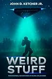 Weird Stuff: Paranormal Adventures in Rurual Oklahoma