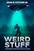 Weird Stuff: Paranormal Adventures in Rurual Oklahoma
