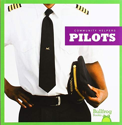 Pilots (Bullfrog Books: Community Helpers) (Community Helpers (Jump))
