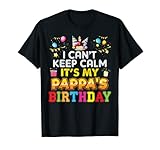 I Cant Keep Calm Its My Pappa - Feliz regalo de cumpleaños, diseño vintage Camiseta