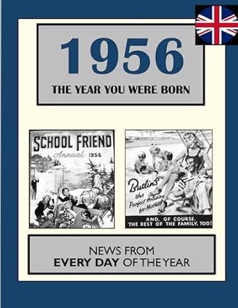 1956 The Year You Were Born UK And World News From Every Day Of The 1956-the-year-you-were-born-uk-and-world-news-from-every-day-of-the