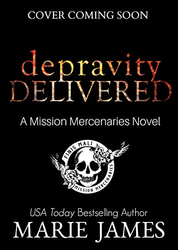 Depravity Delivered (Mission Mercenaries Book 4)