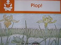 Plop! [The Story Box Level 1 Readers Set E] 1559111631 Book Cover