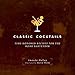 Classic Cocktails: Time-Honored Recipes for the Home Bartender (English Edition)