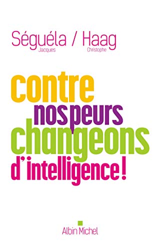 Télécharger Contre nos peurs, changeons d'intelligence ! PDF