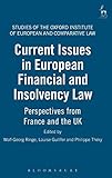 technipfmc plc uk  Current Issues in European Financial and Insolvency Law: Perspectives from France and the UK: 11 (Studies of the Oxford Institute of European and Comparative Law)