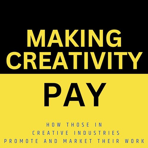 Couverture de Making Creativity Pay