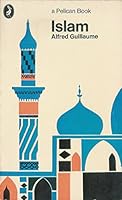 Islam (a Pelican Book A311) B01AU1E8O2 Book Cover