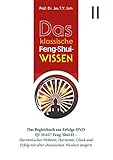Das klassische Feng-Shui-Wissen II: QI-MAG® Feng-Shui II: Harmonisches Wohnen; Harmonie, Glück und Erfolg mit alter chinesischen Weisheit steigern - Jes T.Y. Lim 
