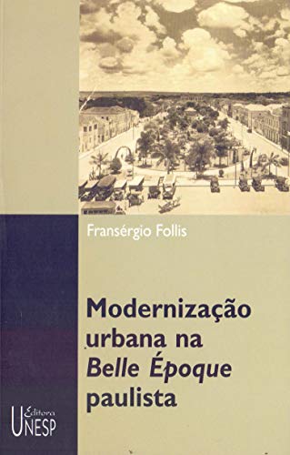 Modernização urbana na belle époque paulista: